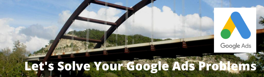 Google Ads Solutions - Beautiful Austin Bridge